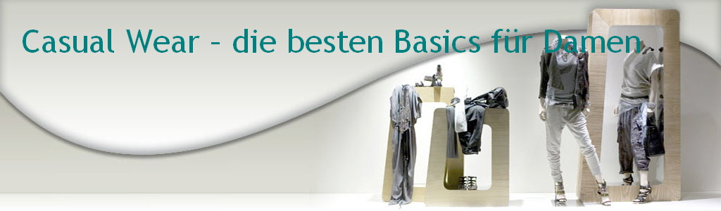 Casual Wear  die besten Basics fr Damen