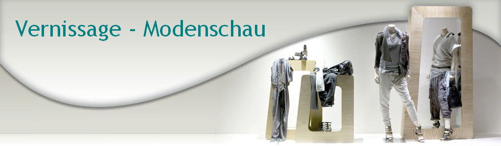 Vernissage - Modenschau